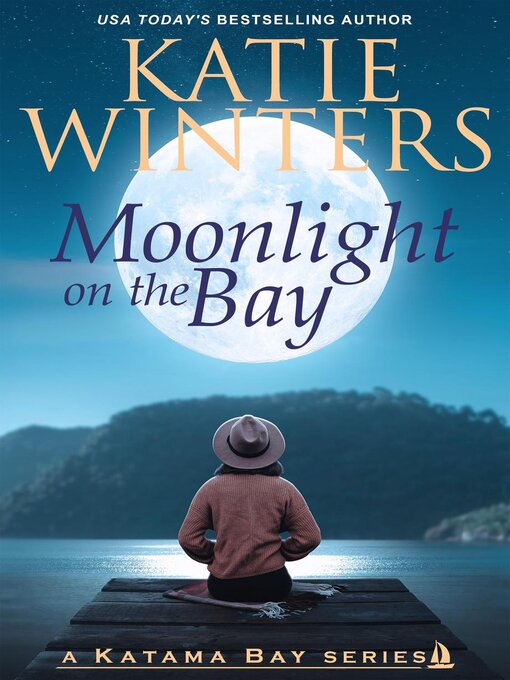 Title details for Moonlight on the Bay by Katie Winters - Available